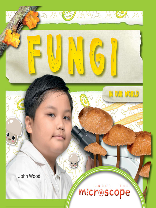 Title details for Fungi in Our World by John Wood - Available